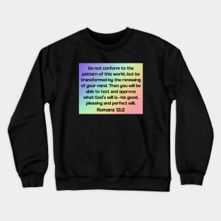 Bible Verse Romans 12:2 Crewneck Sweatshirt